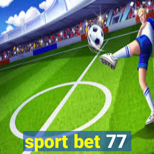 sport bet 77